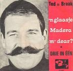 vinyl single 7 inch - Ted de Braak - n Glaasje Madeira,..., Verzenden, Zo goed als nieuw