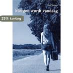 Morgen wordt vandaag 9789462661028 Ruth Knieper, Verzenden, Gelezen, Ruth Knieper