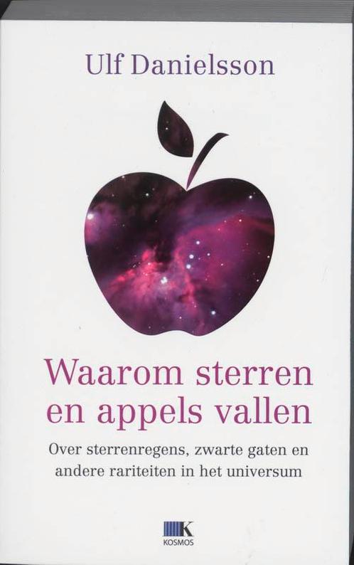 Waarom sterren en appels vallen 9789021532226 U. Danielsson, Boeken, Wetenschap, Gelezen, Verzenden