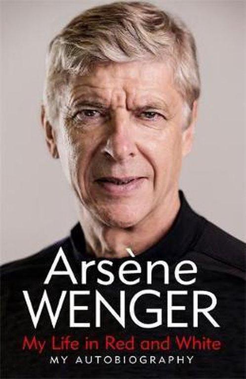 My Life in Red and White 9781474618243 Arsene Wenger, Boeken, Taal | Engels, Gelezen, Verzenden