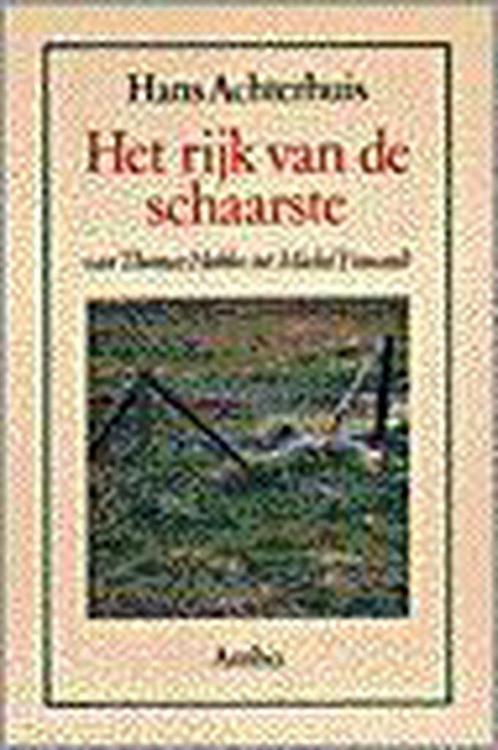 RIJK VAN DE SCHAARSTE 9789026308482 H. Achterhuis, Boeken, Filosofie, Gelezen, Verzenden