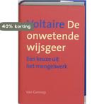 De onwetende wijsgeer 9789055158751 Voltaire, Verzenden, Gelezen, Voltaire