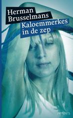 Kaloemmerkes in de zep 9789044614848 Herman Brusselmans, Boeken, Verzenden, Gelezen, Herman Brusselmans