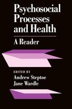 Psychosocial Processes and Health - Andrew Steptoe - 9780521, Verzenden, Nieuw