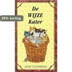 WIJZE KATER, DE 9789060579466 J. Chambers, Verzenden, Zo goed als nieuw, J. Chambers