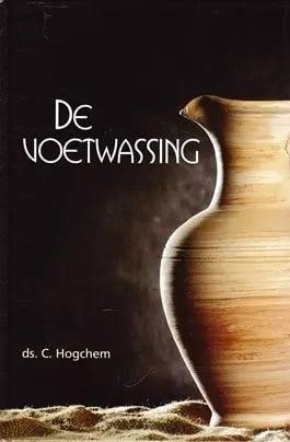 Hogchem, Ds. C.-De voetwassing, Boeken, Overige Boeken, Gelezen, Verzenden