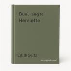 Busi, sagte Henriette 9783934941038 Edith Seitz, Verzenden, Zo goed als nieuw, Edith Seitz