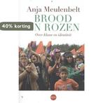 Brood en rozen 9789462671591 Anja Meulenbelt, Boeken, Verzenden, Gelezen, Anja Meulenbelt