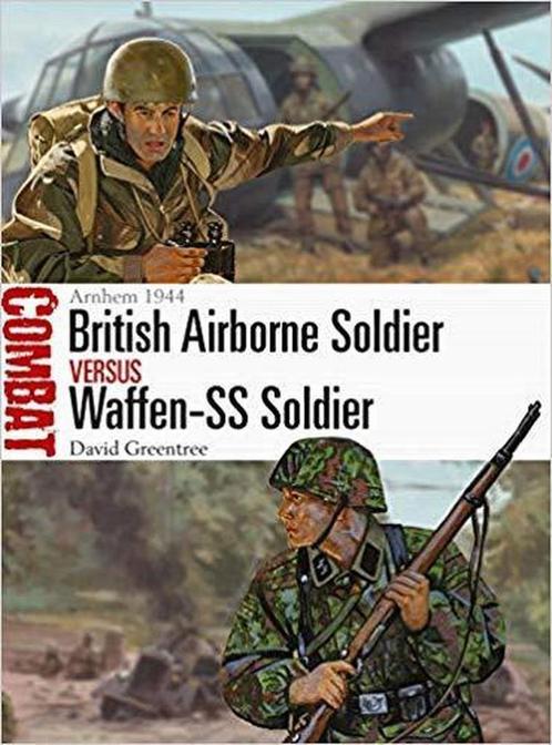 9781472825704 British Airborne Soldier vs WaffenSS Soldie..., Boeken, Studieboeken en Cursussen, Zo goed als nieuw, Verzenden