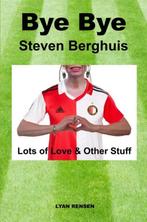 9789464850772 Bye Bye Steven Berghuis Lyan Rensen, Verzenden, Nieuw, Lyan Rensen