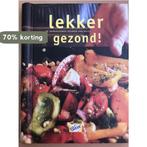 Becel - Lekker gezond - de verrassende keuken van Becel, Verzenden, Gelezen, Carin Leenders de Vries