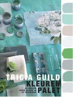 Tricia Guild kleurenpalet 9789082683608 Tricia Guild, Verzenden, Zo goed als nieuw, Tricia Guild
