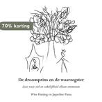 De droomprins en de waarzegster 9789089548771 Wim Huizing, Boeken, Verzenden, Zo goed als nieuw, Wim Huizing