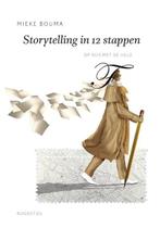Storytelling in 12 stappen | 9789045704463 | Mieke Bouma, Boeken, Zo goed als nieuw, Mieke Bouma