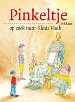 Pinkeltje 6 -  Pinkeltje op zoek naar Klaas Vaak Dick Laan, Verzenden, Gelezen, Dick Laan