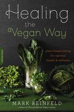 Healing The Vegan Way 9780738217772 Mark Reinfeld, Verzenden, Gelezen, Mark Reinfeld