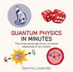 Quantum Physics in Minutes 9781786481214 Gemma Lavender, Verzenden, Zo goed als nieuw, Gemma Lavender