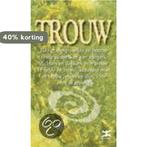 Trouw 9789021540276, Boeken, Verzenden, Zo goed als nieuw