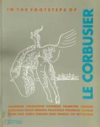 In the Footsteps of Le Corbusier, Boeken, Nieuw, Verzenden