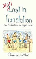 Still Lost In Translation 9780099517566 Charlie Croker, Verzenden, Gelezen, Charlie Croker