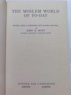 John R. Mott - The Moslem World of To-Day - 1925