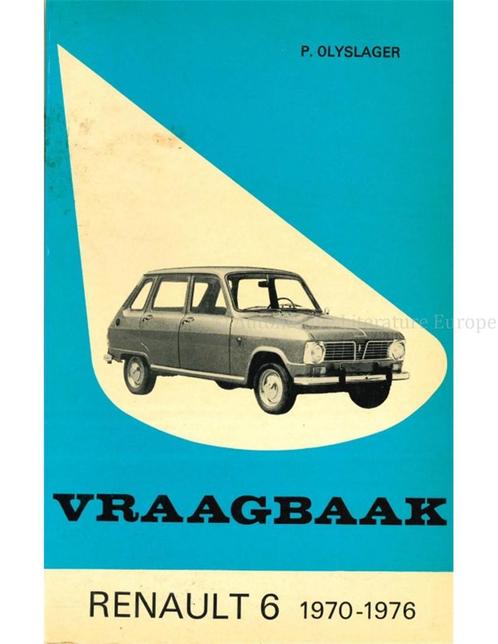 1970 - 1976 RENAULT 6 VRAAGBAAK NEDERLANDS, Auto diversen, Handleidingen en Instructieboekjes