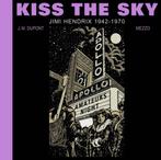 9781990521270 Kiss the Sky: Jimi Hendrix 1942-1970, Boeken, Verzenden, Nieuw, J.M. Dupont