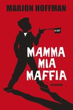 Mamma mia maffia 9789021672526 Marjon Hoffman, Boeken, Kinderboeken | Jeugd | onder 10 jaar, Verzenden, Gelezen, Marjon Hoffman