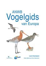 ANWB Vogelgids van Europa / ANWB natuurgidsen 9789021572598, Boeken, Verzenden, Zo goed als nieuw, Lars Svensson