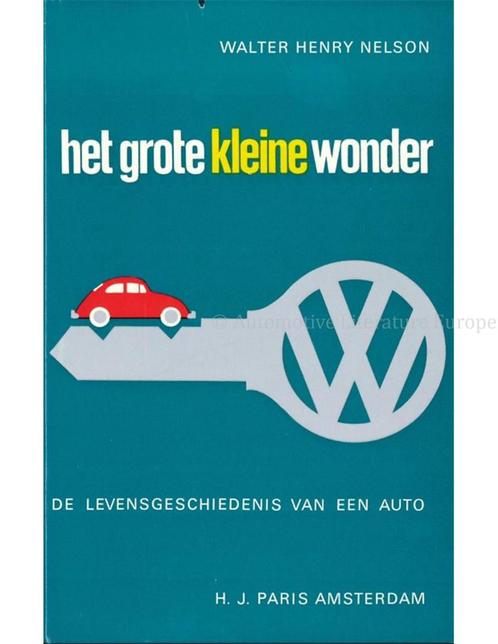 HET GROTE KLEINE WONDER, DE LEVENSGESCHIEDENIS VAN EEN AUTO, Boeken, Auto's | Boeken, Volkswagen