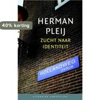 Zucht naar identiteit / Literaire Juweeltjes 9789085165231, Boeken, Romans, Verzenden, Zo goed als nieuw, Herman Pleij