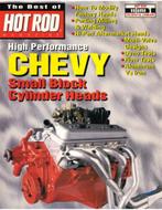 HIGH PERFORMANCE CHEVY SMALL BLOCK CYLINDER HEADS (THE BEST, Nieuw, Chevrolet, Author