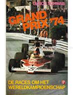 GRAND PRIX 74, DE RACES OM HET WERELDKAMPIOENSCHAP, Boeken, Nieuw, Author