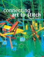 Connecting Art To Stitch, Boeken, Taal | Engels, Nieuw, Verzenden