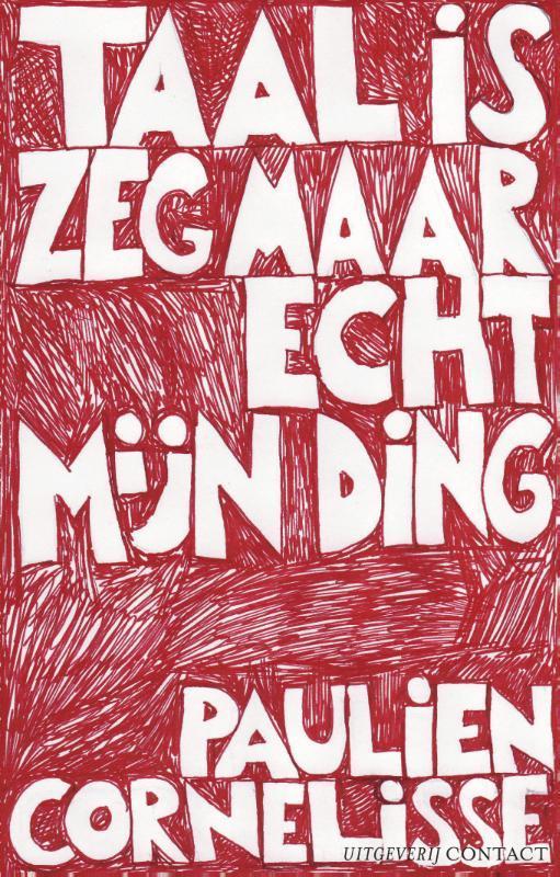 Taal is zeg maar echt mijn ding 9789025438838, Boeken, Literatuur, Gelezen, Verzenden