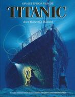 Op het spoor van de Titanic 9789067072922 J.G. Ballard, Verzenden, Gelezen, J.G. Ballard