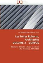 Les freres roberto, architectes volume 2 corpus. De-SOUZA-L, Coelho De Souza-L, Zo goed als nieuw, Verzenden
