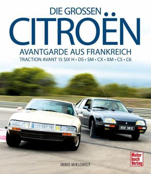 Die großen Citroën – Avantgarde aus Frankreich, DS, SM, CX, Boeken, Auto's | Boeken, Algemeen, Nieuw, Verzenden