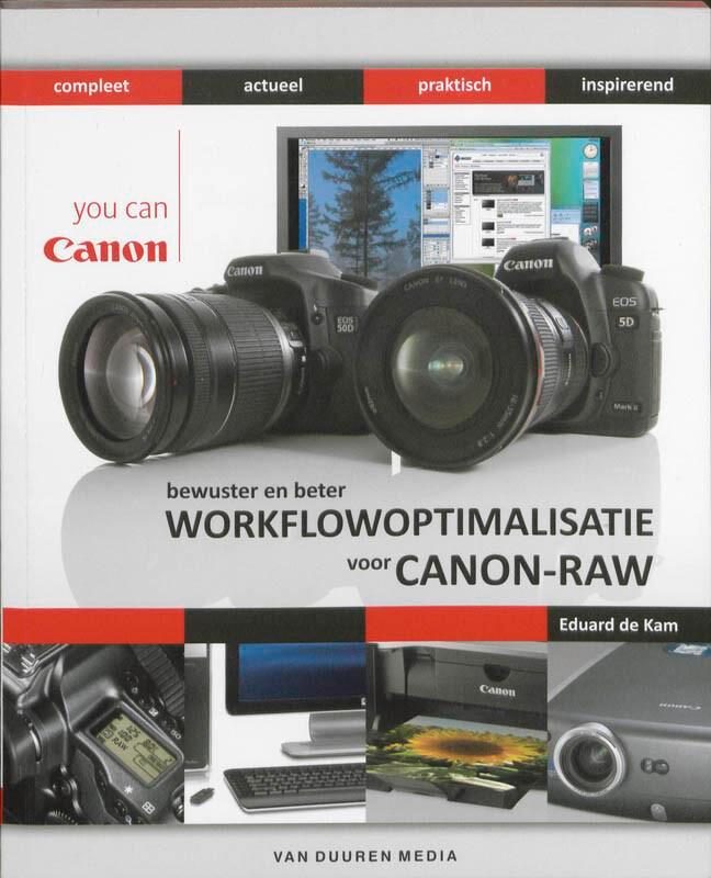 Bewuster en beter workflowoptimalisatie voor Canon-RAW, Boeken, Informatica en Computer, Gelezen, Verzenden