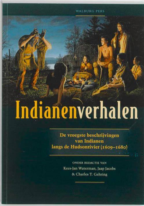 Indianenverhalen 9789057306266, Boeken, Geschiedenis | Vaderland, Gelezen, Verzenden