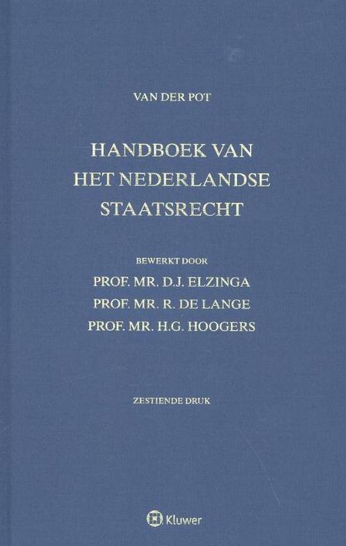 9789013126464 Handboek van het Nederlandse staatsrecht, V..., Boeken, Studieboeken en Cursussen, Gelezen, Verzenden
