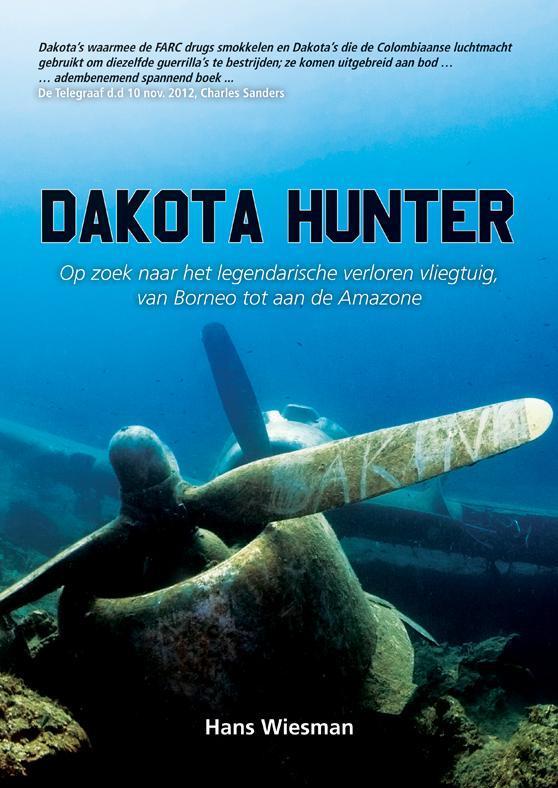 Dakota hunter 9789089544896 Hans Wiesman, Boeken, Reisverhalen, Gelezen, Verzenden