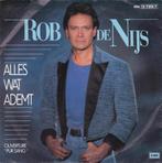 vinyl single 7 inch - Rob de Nijs - Alles Wat Ademt, Cd's en Dvd's, Vinyl Singles, Verzenden, Zo goed als nieuw