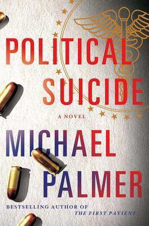 Political Suicide 9780312587550 Michael Palmer, Boeken, Overige Boeken, Gelezen, Verzenden