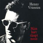 Henny Vrienten - Mijn Hart Slaapt Nooit (CD, Album), Ophalen of Verzenden, Nieuw in verpakking
