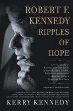 Robert F Kennedy Ripples of Hope Kerry Kennedy in, Boeken, Verzenden, Gelezen, Kerry Kennedy