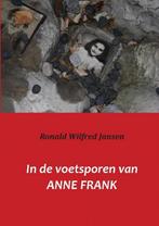 9789081423847 In de voetsporen van Anne Frank, Nieuw, Ronald Wilfred Jansen, Verzenden