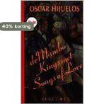 De Mambo Kings met Songs of Love - O. Hijuelos 9789041400376, Verzenden, Gelezen, O. Hijuelos