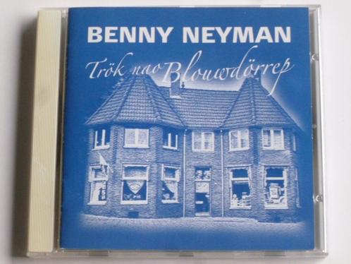 Benny  Neyman - Trök nao Blouwdörrep, Cd's en Dvd's, Cd's | Nederlandstalig, Verzenden