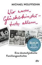Wir waren Glï¿½ckskinder   trotz allem. Ein 9783423763318, Zo goed als nieuw